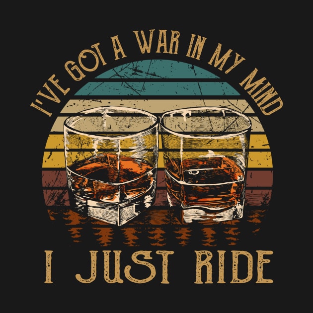 I've Got A War In My Mind I Just Ride Music Whiskey Cups by GodeleineBesnard