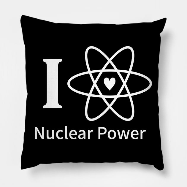 "I LOVE NUCLEAR POWER" Pillow by Decamega