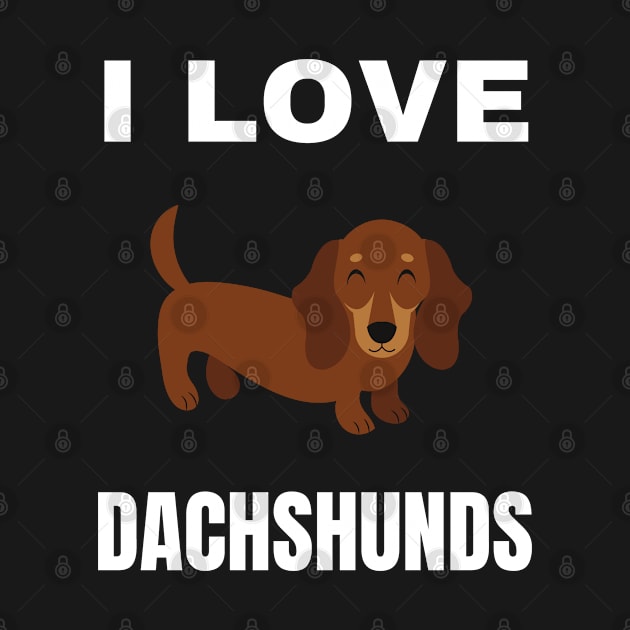 I love Dachshunds by InspiredCreative