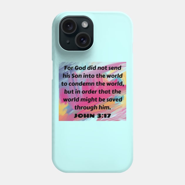 Bible Verse John 3:17 Phone Case by Prayingwarrior