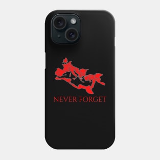 Roman Empire - Never Forget - SPQR Phone Case