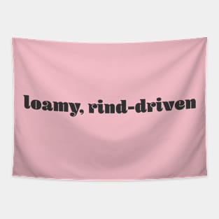 loamy, rind-driven Tapestry