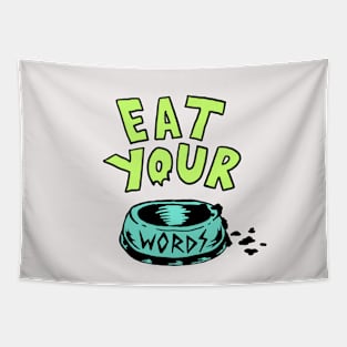 Eat Your Words T-Shirt Tapestry