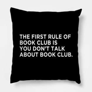 The First Rule of Book Club Is... Pillow