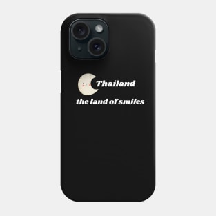 Thaland the land of smailes Phone Case