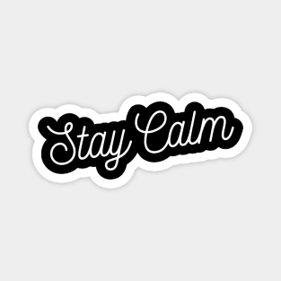 Stay Calm minimalist Magnet