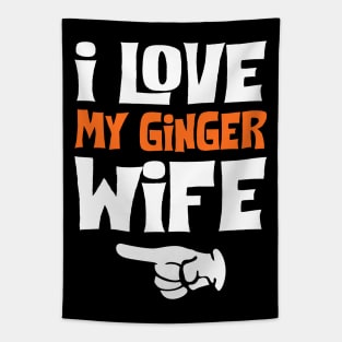 Love My Ginger Wife Funny Tapestry