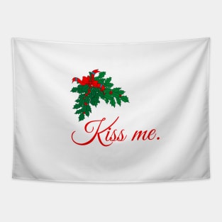 Kiss me under the mistletoe. Tapestry