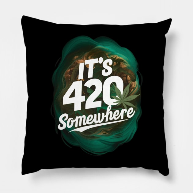 It's 420 somewhere Pillow by Dylante