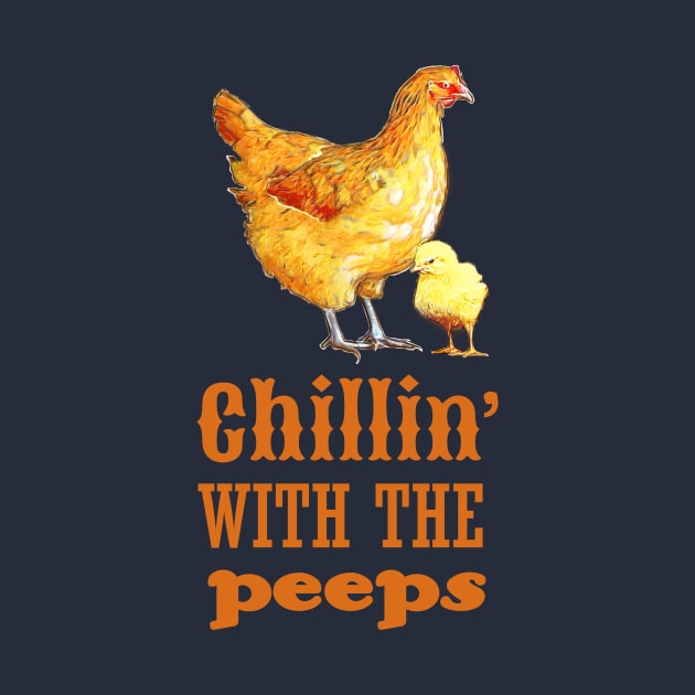 Chillin' with the Peeps Chicken by evisionarts