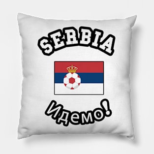 ⚽ Serbia Football, Zastava Srbije, Let's go! Идемо! Team Spirit Pillow