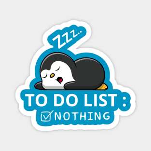 Little Penguin To Do List Nothing Magnet