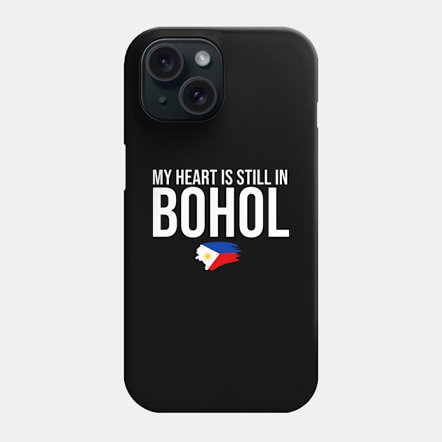 Pinoy Philippines My Heart Is Still In Bohol Chocolate hills Phone Case by sBag-Designs