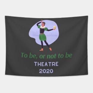 Theatre in 2020 Funny Coronavirus Tapestry