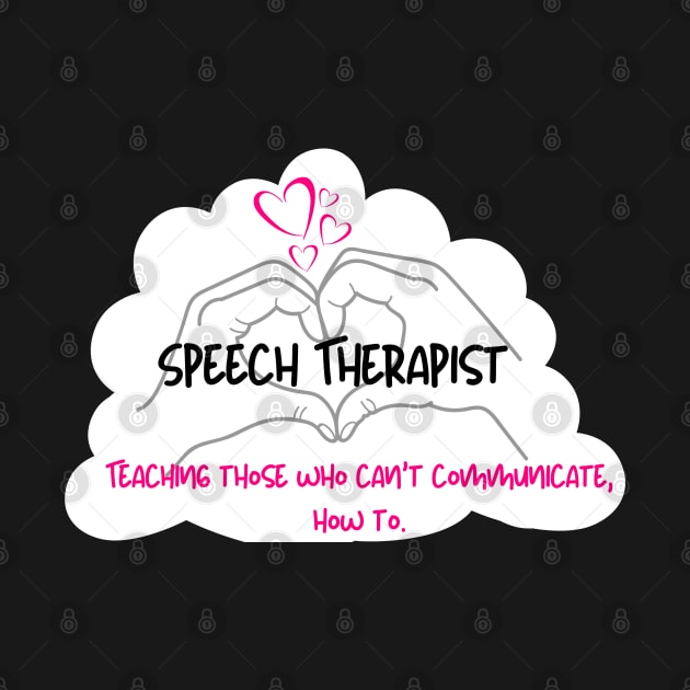 Speech Therapist by TherapySwag