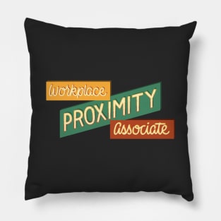 Workplace Proximity Associate Pillow