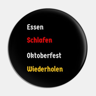 Eat, Sleep, Oktoberfest, Repeat (german version) Pin