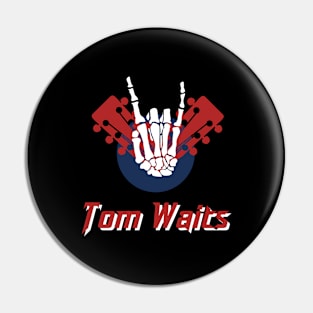 Tom Waits Pin