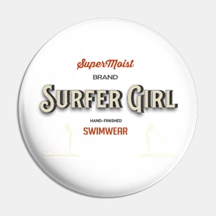 Surfer Girl: SuperMoist Swimwear Pin