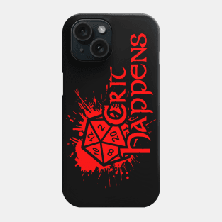 Crit Happens Phone Case