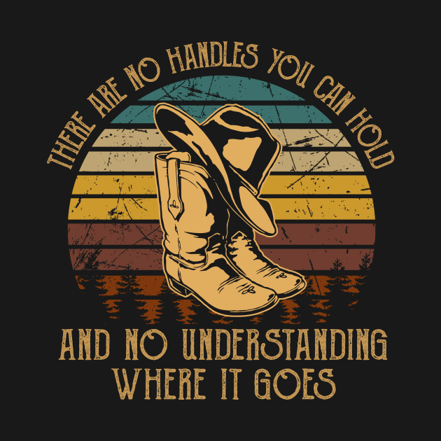 There Are No Handles You Can Hold. And No Understanding Where It Goes Western Cowboy by Maja Wronska