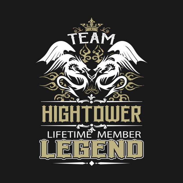 Hightower Name T Shirt Team Hightower Lifetime Member Legend Name