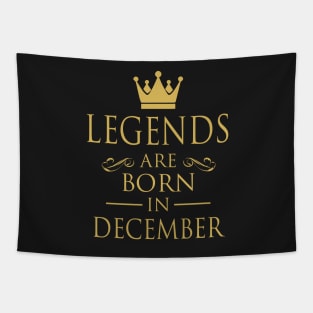 LEGENDS ARE BORN IN DECEMBER Tapestry