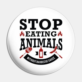 Stop Eating Animals Pin