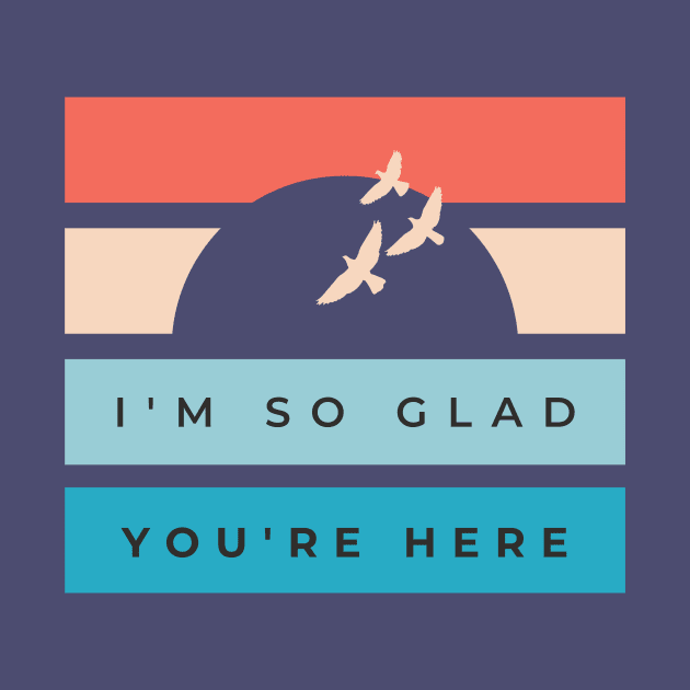 So Glad You're Here by World in Wonder