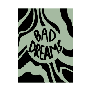 Bad Dreams Trippy T-Shirt