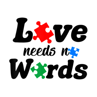 Autism Awareness Love Needs No Words Neurodiversity T-Shirt
