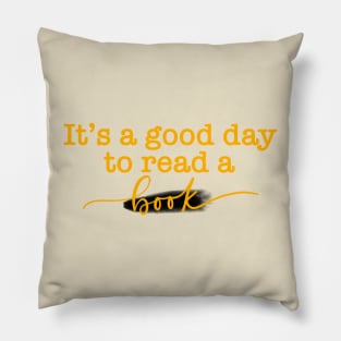 It’s a Good Day to Read a Book! Pillow