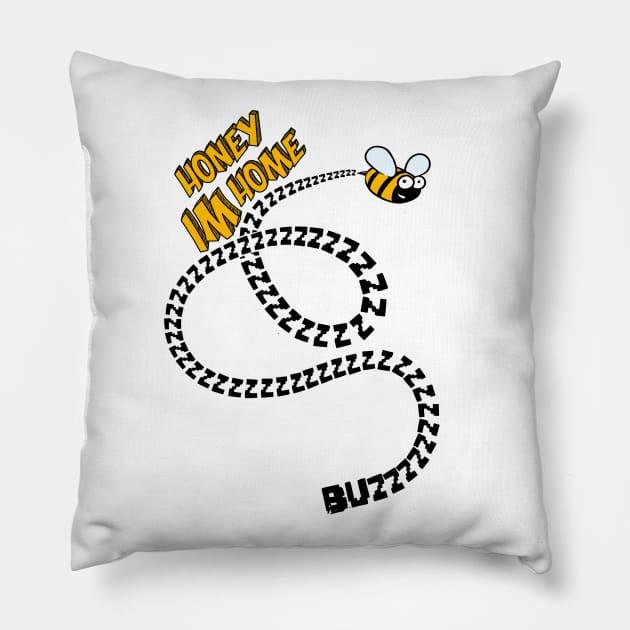 Honey Im Home - Bee Buzzing - Design by @aronimation Pillow by aronimation