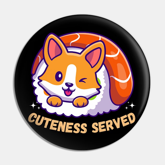 Cuteness Served Corgi Sushi Pin by Norse Magic