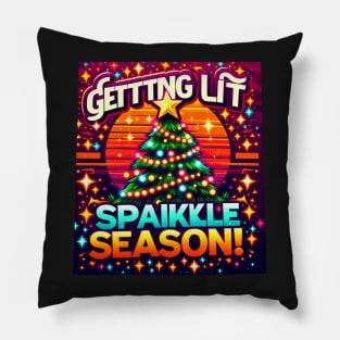 Getting lit sparkle season Pillow