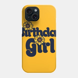 Birthday Girl Sunflower Birthday Party Phone Case