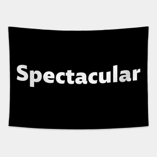 Spectacular - white text Tapestry