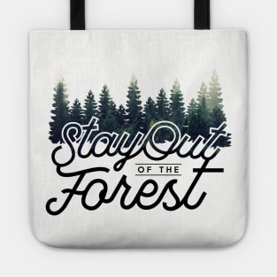 Stay out of the Forest - MFM Tote