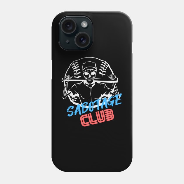 SABOTAGE CLUB Phone Case by Tees4Chill