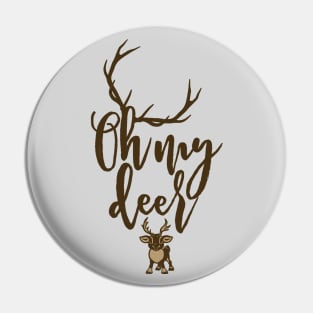 Oh My Deer Pin