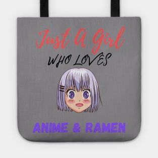 Just A Girl Who loves Anime and Ramen Japanese T-shirt Tote