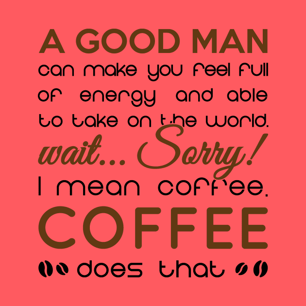 coffee is better than every man by nektarinchen