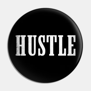 Respect the Hustle | White Pin