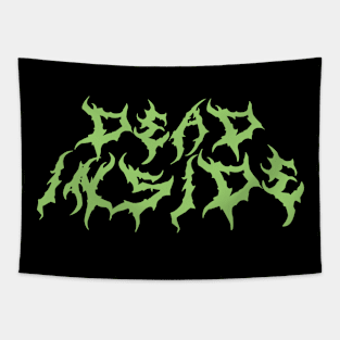 Dead Inside Metal Font (green print) Tapestry