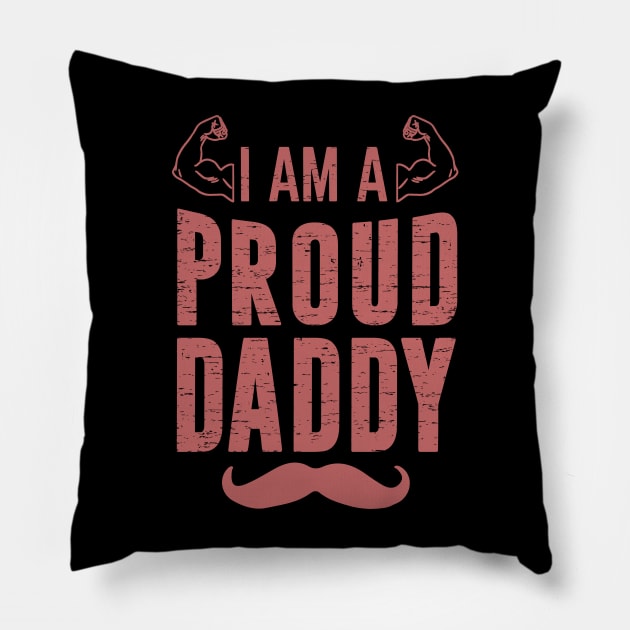 I'm A Proud Daddy Muscle Flex, Funny, Humor, Father's Day, World's Greatest Pillow by ebayson74@gmail.com