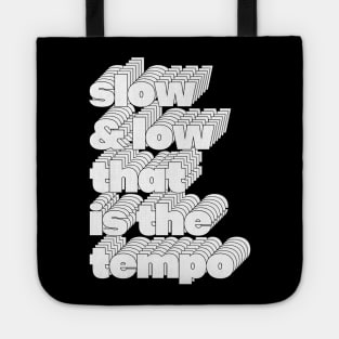 Slow & Low / 80s Hip Hop Design Tote