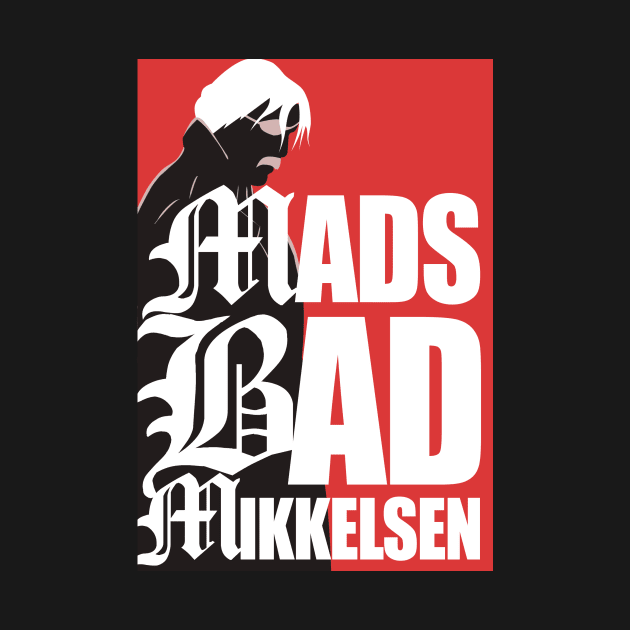 MADS (BAD) MIKKELSEN by FilmHulen