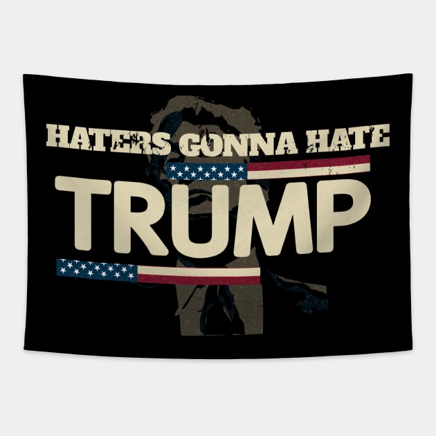 Haters Gonna Hate Trump - Funny Retro Vintage American Flag Tapestry by StreetDesigns