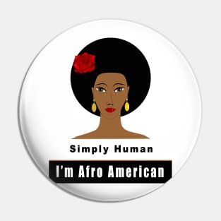 I'm Afro American Pin