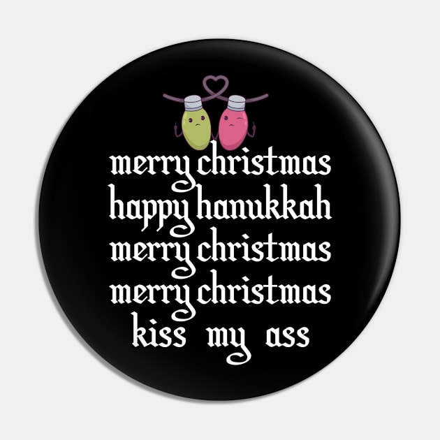 Kiss my Ass Merry Christmas Pin by BEEtheTEE